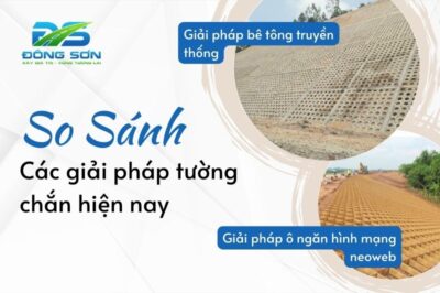 So sánh tường chắn neoweb và giải pháp bê tông thông thường